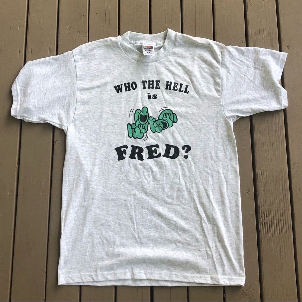 Vintage “Who the hell is Fred?” tee